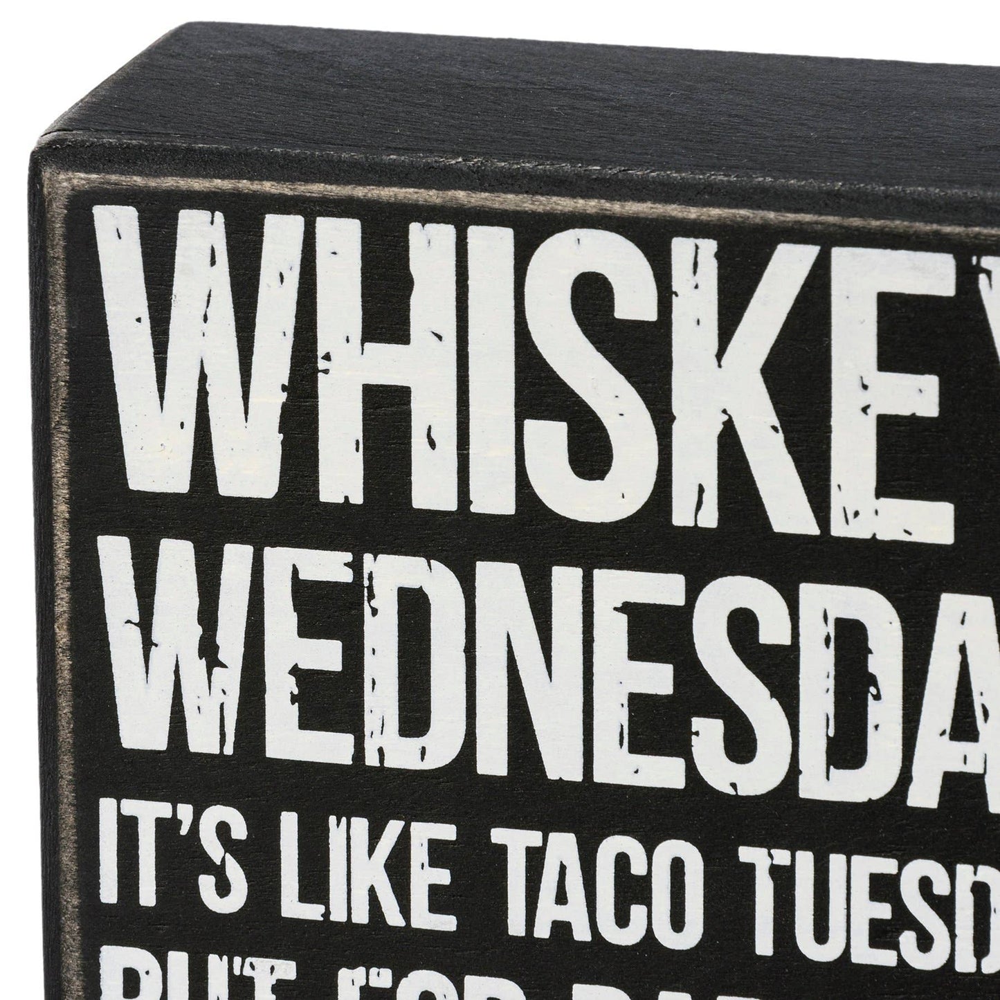 Whiskey Wednesday Box Sign